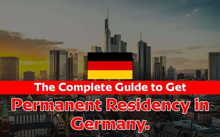 The Complete Guide to Get Permanent Residency in Germany