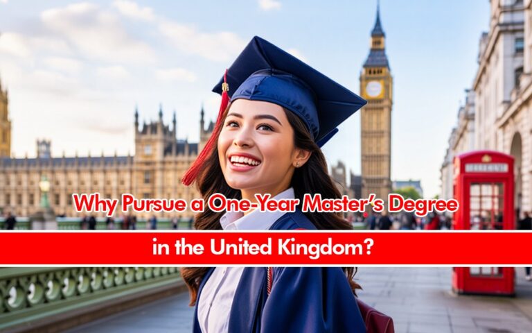 Why Pursue a One-Year Master’s Degree in the United Kingdom?